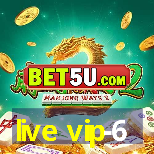 live vip